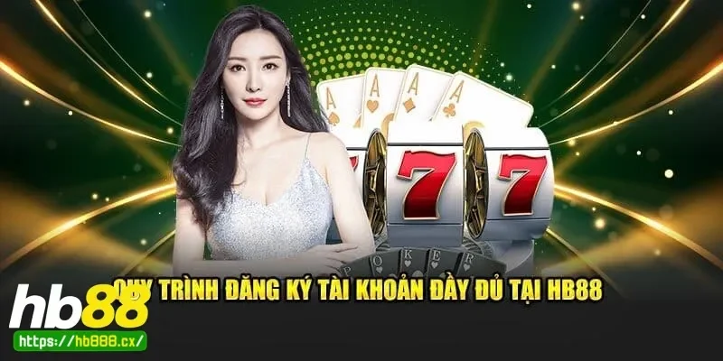 Các bước đăng nhập hb88 nhanh chóng giúp bạn vào game tức thì