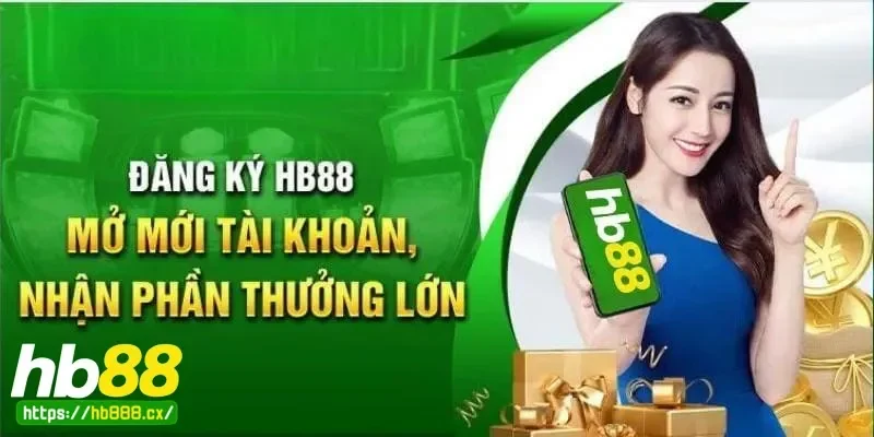 Dịch vụ hỗ trợ đăng ký hb88 như người bạn đồng hành 24/7